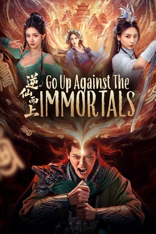 Go Up Against the Immortals Poster